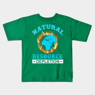 Natural Resource Depletion - Gift for Environmentalist Kids T-Shirt